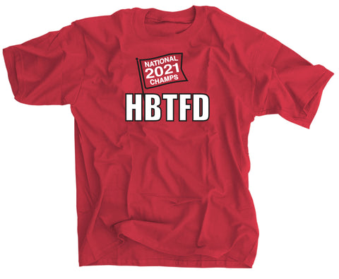 2021 National Champs HBTFD T-Shirt