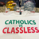 Catholics Vs Classless 2023 Shirt - Notre Dame Shirt - Ohio State