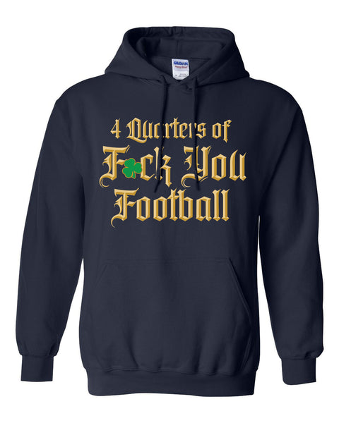 4 Quarters of Fuck You Football Hoodie