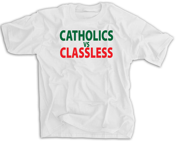 Catholics Vs Classless 2022 Shirt - Notre Dame Shirt - Ohio State SportsCrack