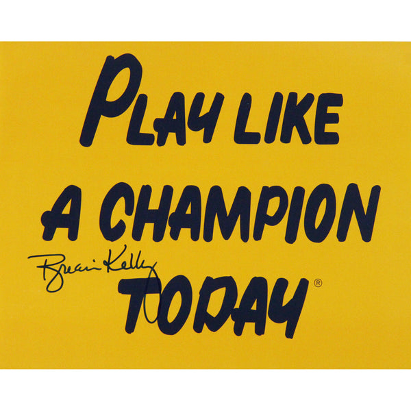 Brian Kelly Signed Play Like a Champion Today 8x10 Photo - Memorabilia - SPORTSCRACK