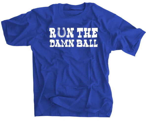 Colts Run The Damn Ball Football Shirt Quenton Nelson