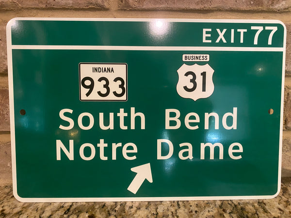 Notre Dame South Bend Indiana Highway Exit 77 Aluminum Sign
